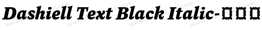 Dashiell Text Black Italic字体转换